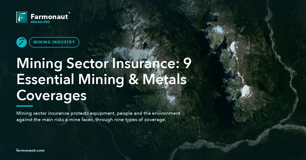 Mining Sector Insurance: 9 Essential Mining &Amp; Metals Coverages