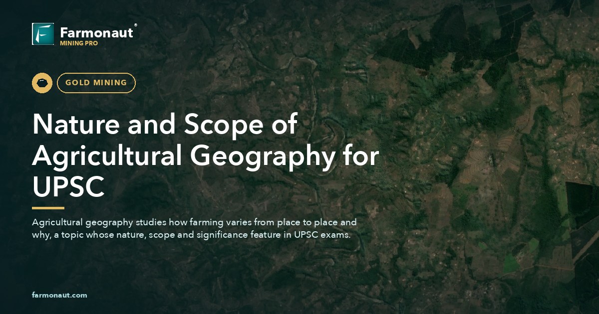 Nature And Scope Of Agricultural Geography For Upsc