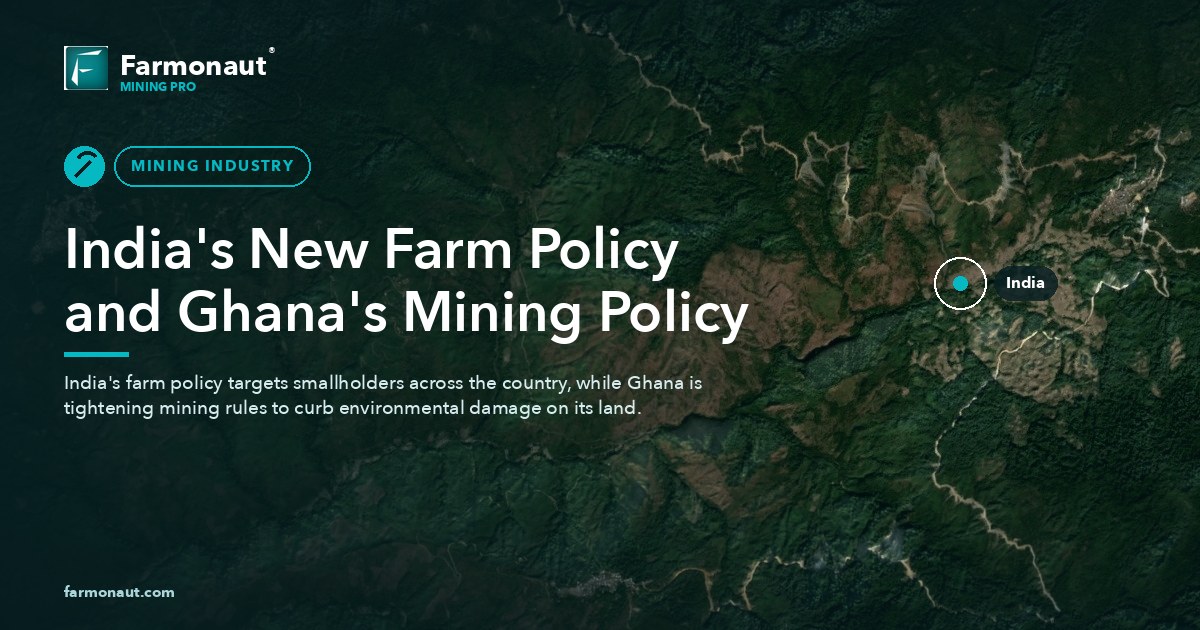 India'S New Farm Policy And Ghana'S Mining Policy