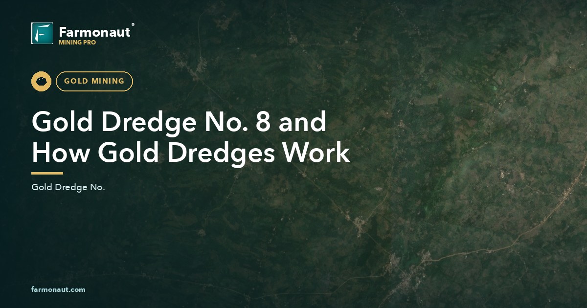 Gold Dredge No. 8 And How Gold Dredges Work