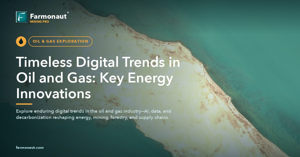Timeless Digital Trends In Oil And Gas: Key Energy Innovations