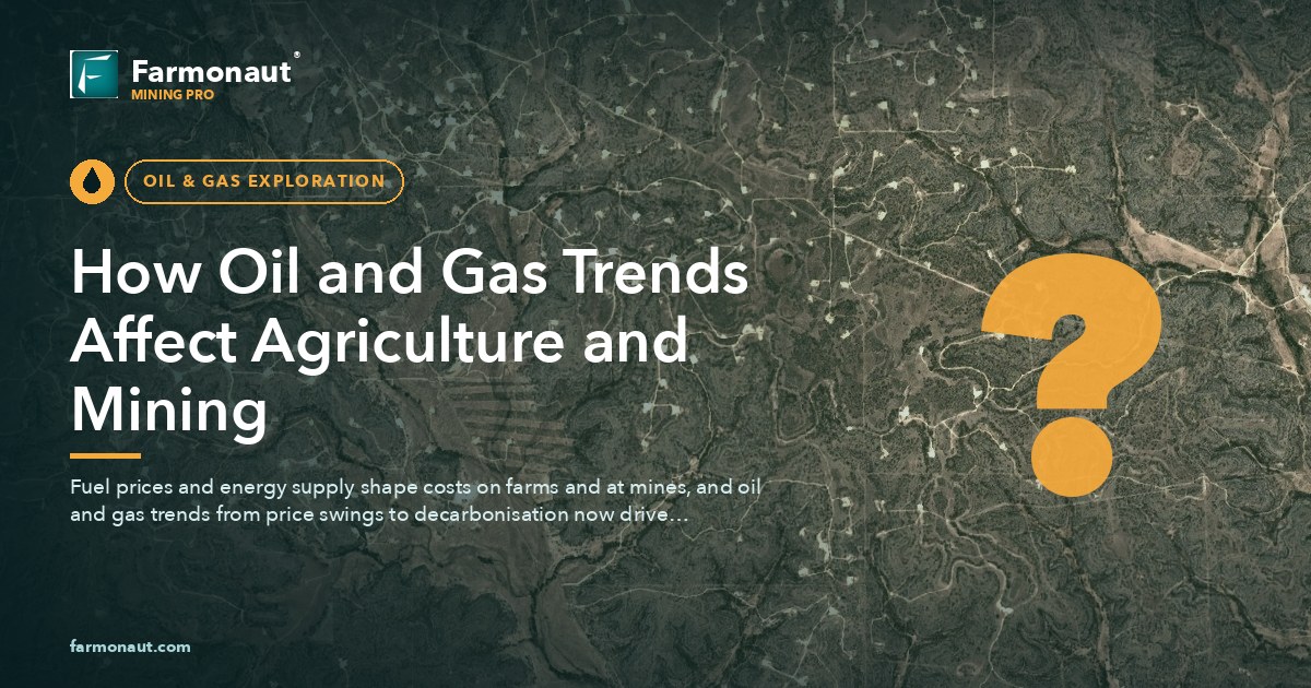 How Oil And Gas Trends Affect Agriculture And Mining