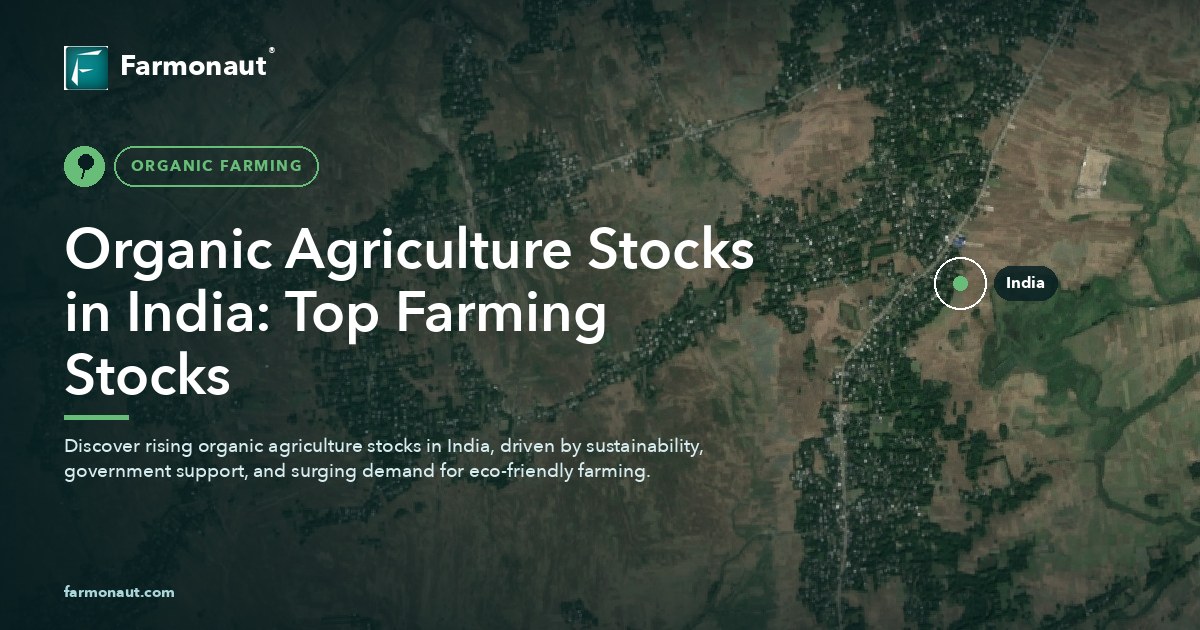 Organic Agriculture Stocks In India: Top Farming Stocks