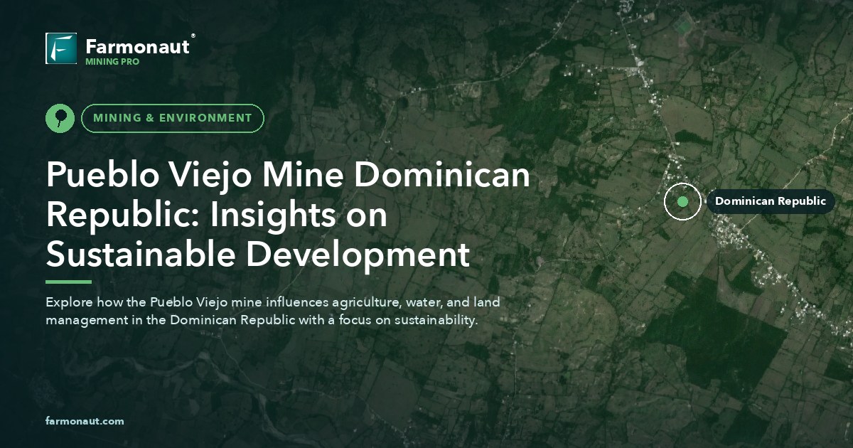 Pueblo Viejo Mine Dominican Republic: Insights On Sustainable Development