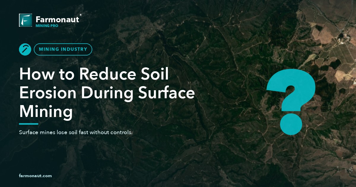 How To Reduce Soil Erosion During Surface Mining