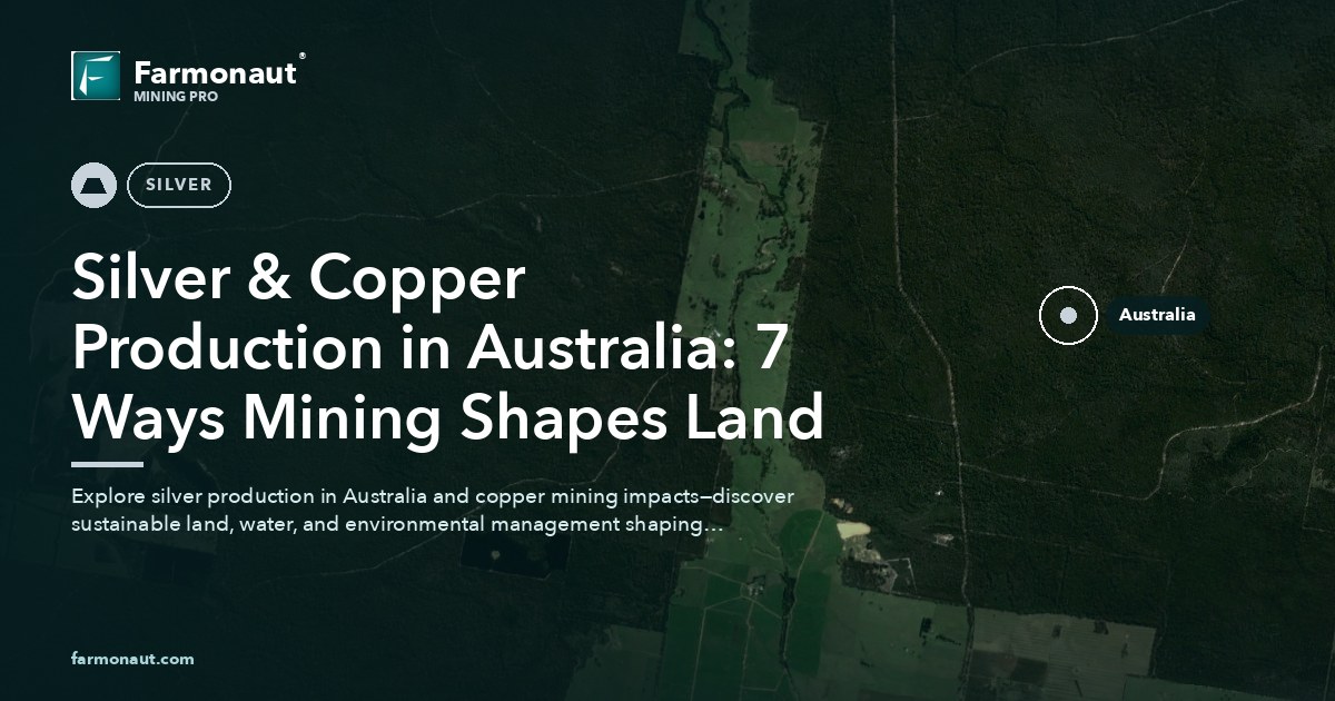 Silver &Amp; Copper Production In Australia: 7 Ways Mining Shapes Land