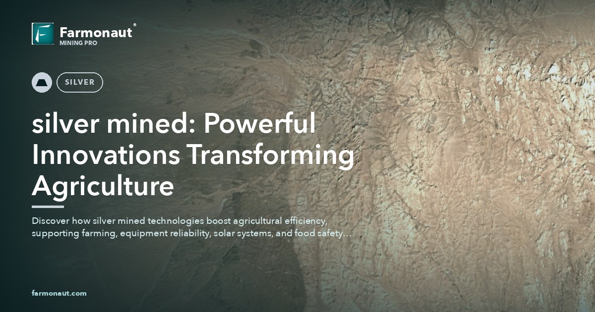 Silver Mined: Powerful Innovations Transforming Agriculture