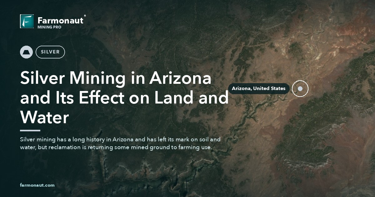 Silver Mining In Arizona And Its Effect On Land And Water