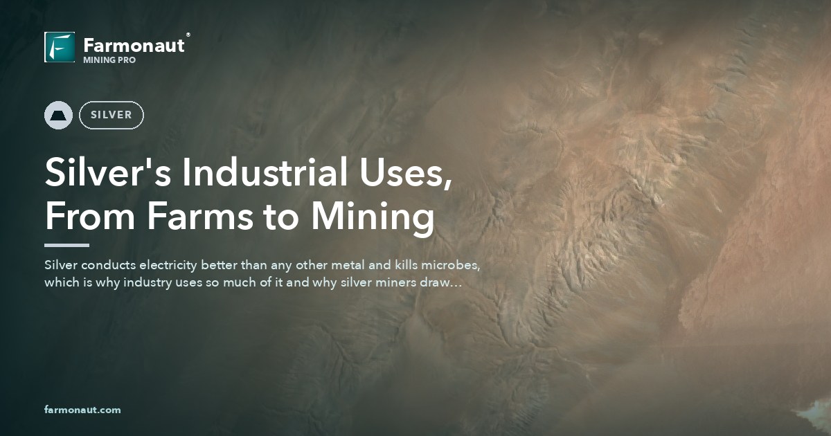 Silver'S Industrial Uses, From Farms To Mining
