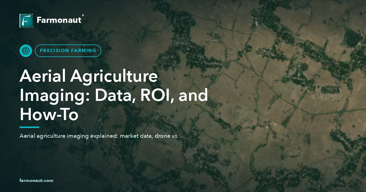 Aerial Agriculture Imaging: Data, Roi, And How-To