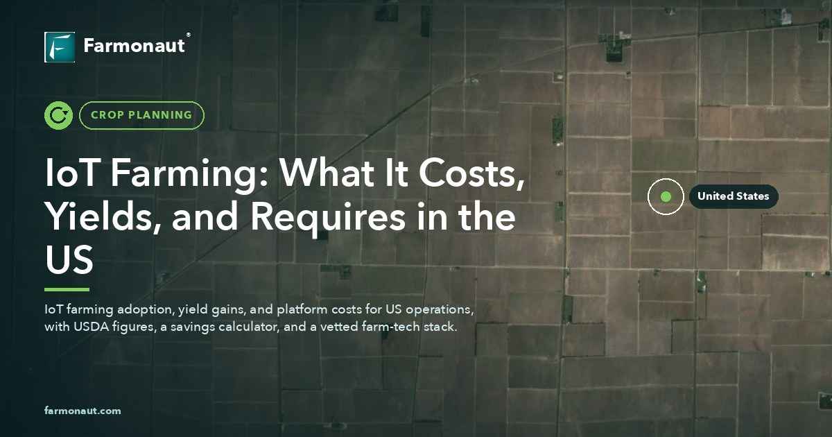 Iot Farming: What It Costs, Yields, And Requires In The Us