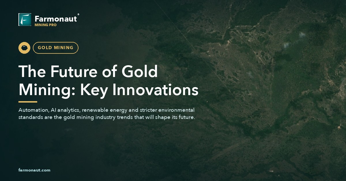The Future Of Gold Mining: Key Innovations 142 The Future Of Gold Mining: Key Innovations