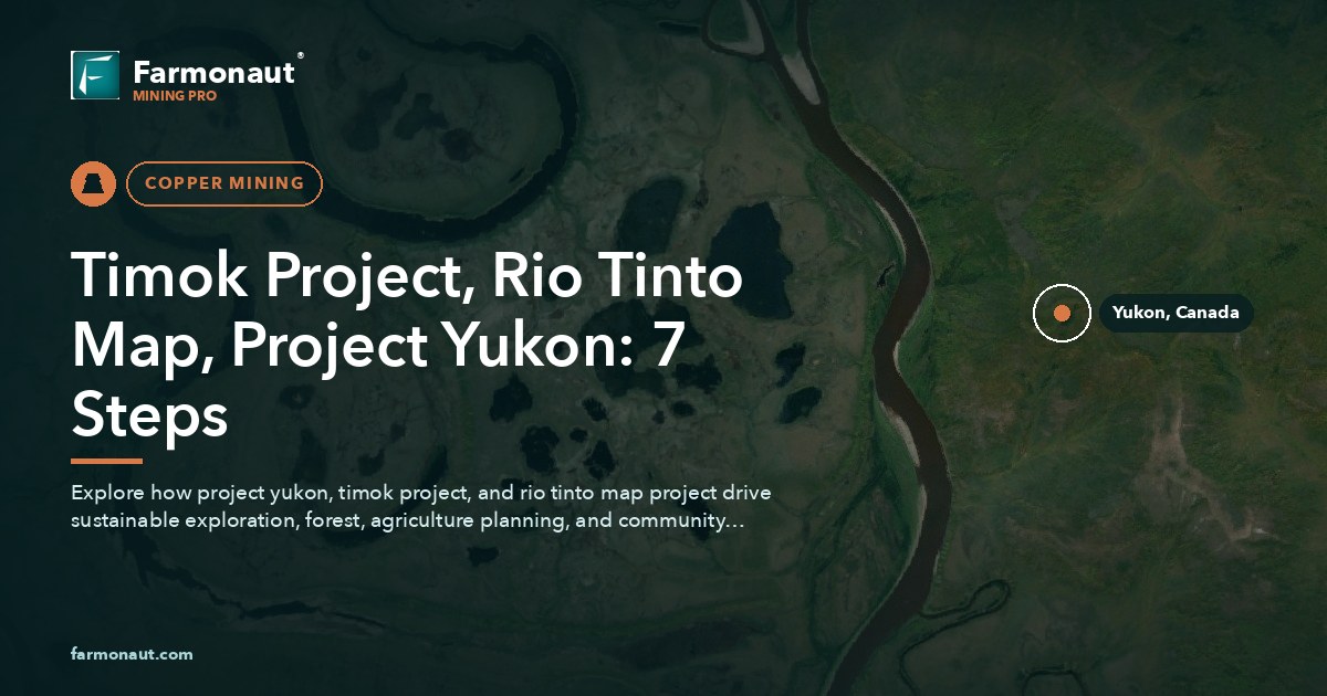 Timok Project, Rio Tinto Map, Project Yukon: 7 Steps