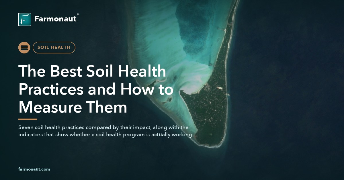The Best Soil Health Practices And How To Measure Them