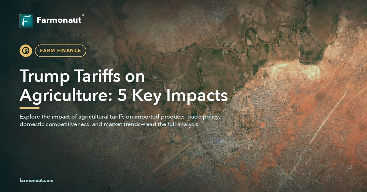 Trump Tariffs On Agriculture: 5 Key Impacts