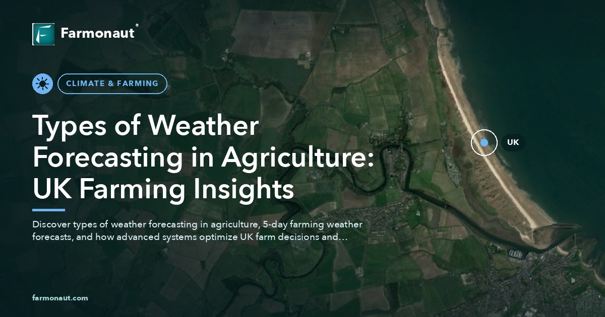Types Of Weather Forecasting In Agriculture: Uk Farming Insights