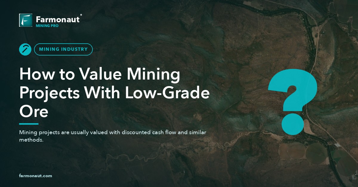 How To Value Mining Projects With Low-Grade Ore