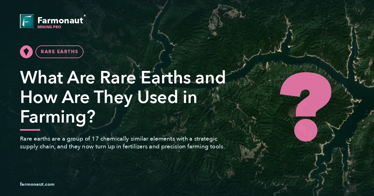 What Are Rare Earths And How Are They Used In Farming?