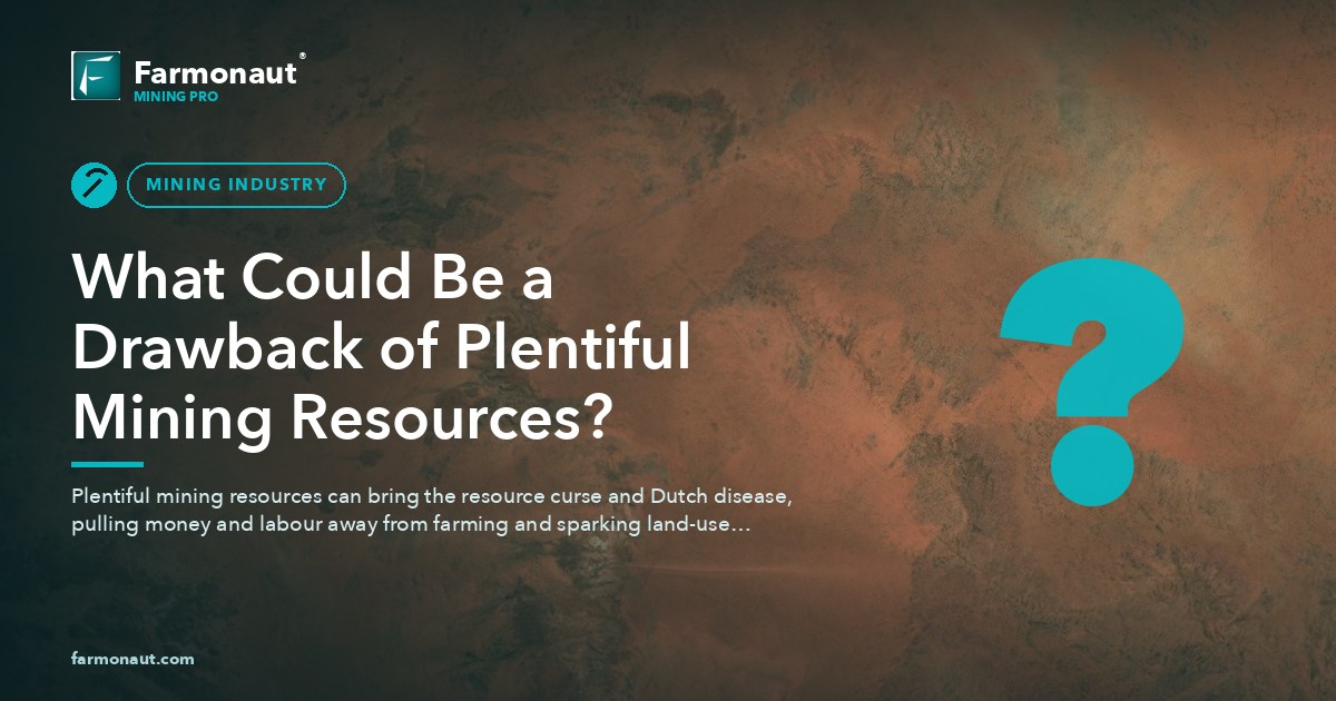 What Could Be A Drawback Of Plentiful Mining Resources?