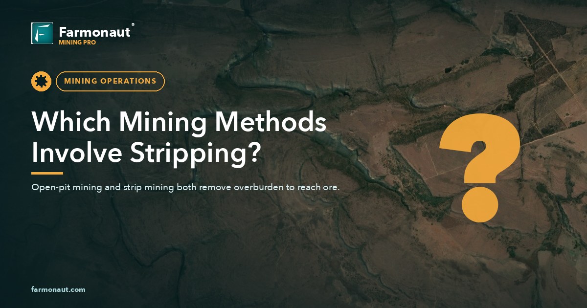 Which Mining Methods Involve Stripping? Top Extraction Methods 143 Which Mining Methods Involve Stripping?