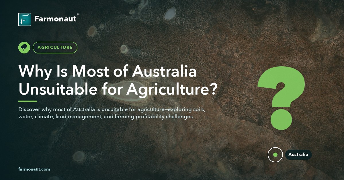 Why Is Most Of Australia Unsuitable For Agriculture? 9 Why Is Most Of Australia Unsuitable For Agriculture?